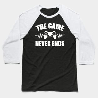 game never ends heartbeat controller gamer quote gaming Baseball T-Shirt